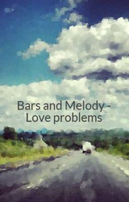 Bars and Melody - Love problems (pt. 1) cover