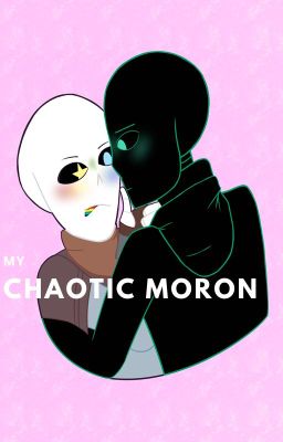 my chaotic moron (inkmare) cover