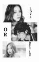 Love or Destiny-1  ( VsooXTaennie ) by 77no4m