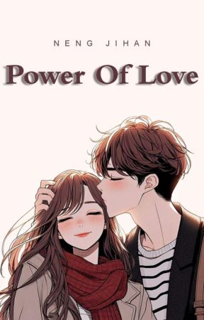 Power Of love by -NengJihan-