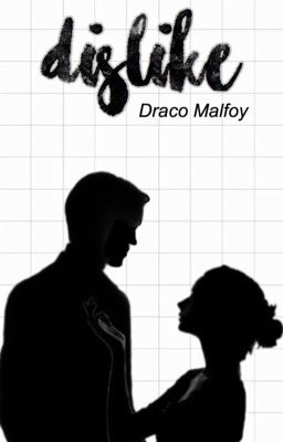 dislike ↠ draco malfoy cover