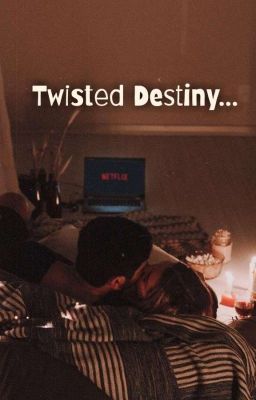 Twisted Destiny... cover