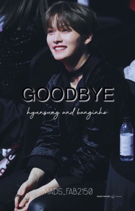 Goodbye hyunsung/minchan  by lvlyminchan