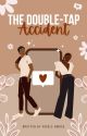 The Double-Tap Accident by nikki20038