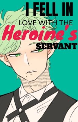 I Fell In Love With The Heroine's Servant (BL) cover