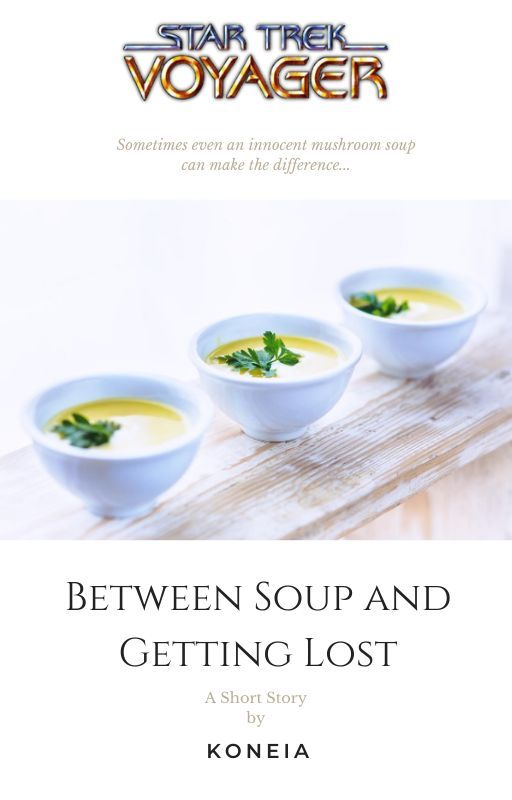 Between Soup and Getting Lost by Koneia