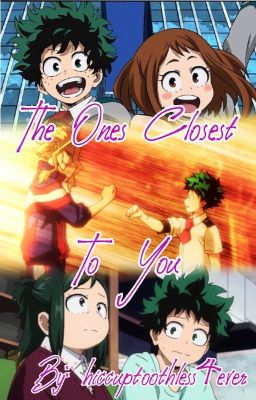 The Ones Closest To You (MHA One-Shots) cover