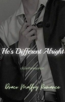 He's Different, Alright ✔️ | Draco Story cover