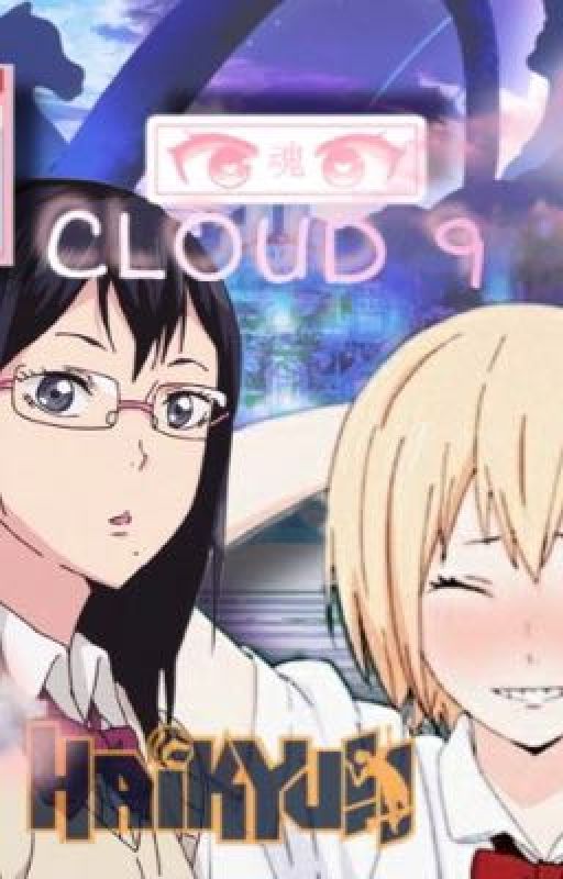 CLOUD 9 // kiyoko x yachi ( joke ) by p1nksk1ttlez