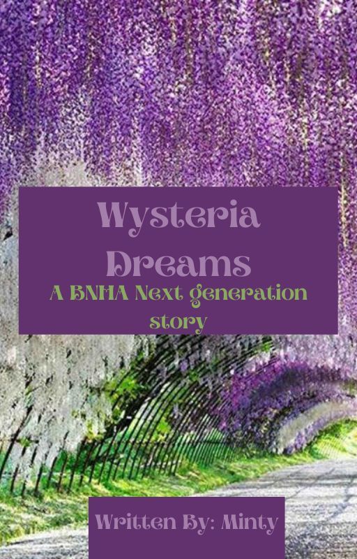 Wisteria dreams (BNHA next-generation story) by Minty_Drops