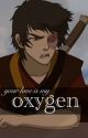 your love is my oxygen - Zuko x reader by eggsinapott