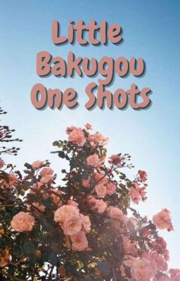 Little Bakugou One Shots cover