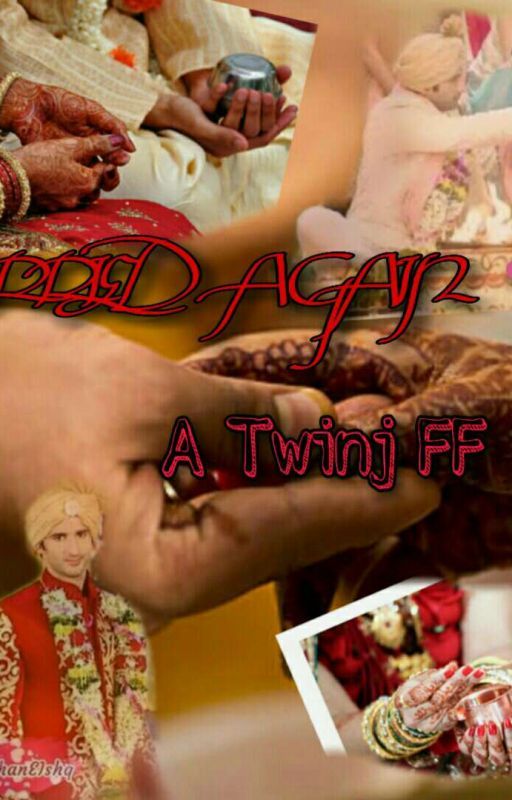 MARRIED AGAIN ❤ ~ A TwiNj FF ❤  by PayalGupta2001