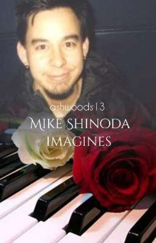 Mike Shinoda Imagines by Hazbin_bean27