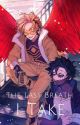 The Last Breath I Take │Hawks x Dabi by EvolvingCatFish