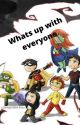 What up with everyone by gamergirl0409