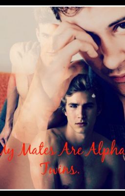 My Mates Are Alpha Twins  cover