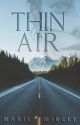 Thin Air (Complete EDITING) by MarieMincey2