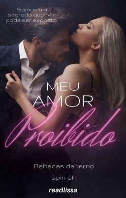 Meu Amor Proibido -Livro 5/SPIN-OFF Da Série: Babacas De Terno  cover