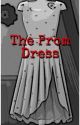 The Prom Dress by MarichatShipper123