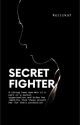 Secret Fighter by kericka7