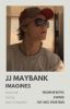 JJ Maybank Imagines