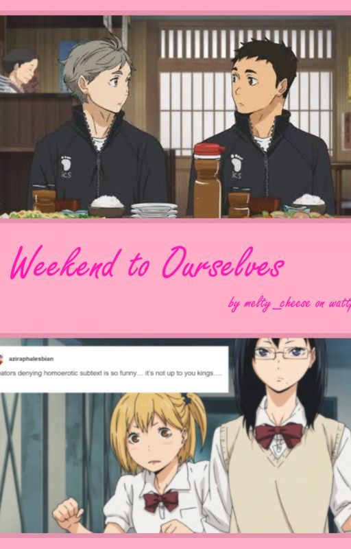 A Weekend to Ourselves {Haikyuu} by melty_cheese