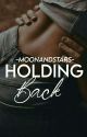 Holding Back by -moonandstars-