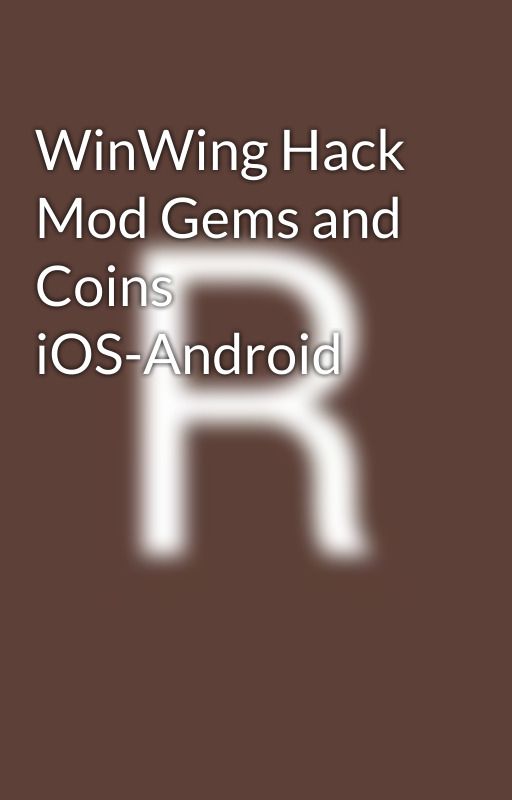 WinWing Hack Mod Gems and Coins iOS-Android by royprovost7619