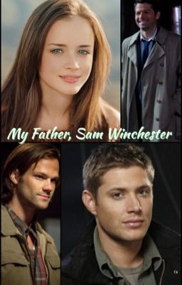 My Father, Sam Winchester cover