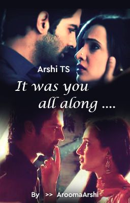 Arshi TS:  It was you all along  [Completed] cover