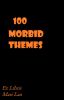 100 Morbid Themes