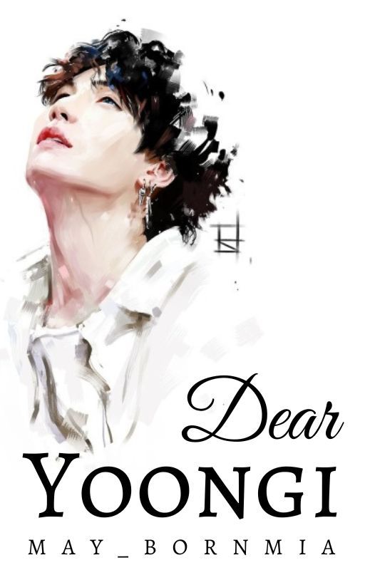 Dear Yoongi » yoongi by may_bornmia