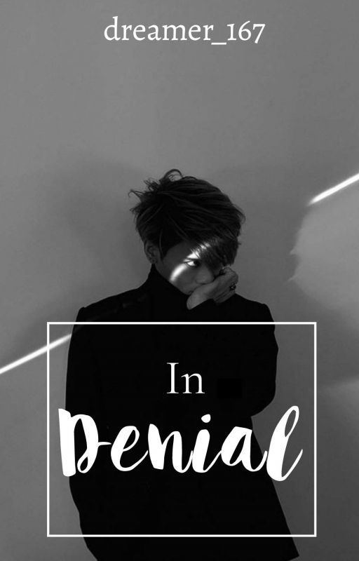 In Denial ON-GOING (UPDATED) by kks_03