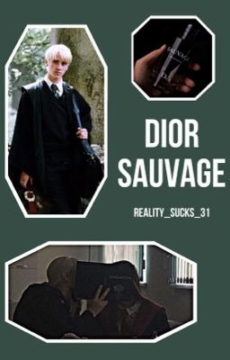 Dior Sauvage (Draco x Reader) cover