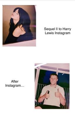 After Instagram (sequel to Instagram || harry Lewis) cover