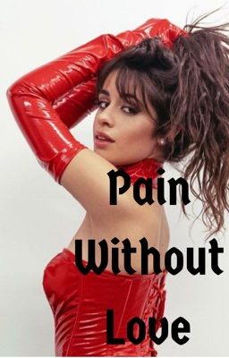 Pain Without Love (Complete)  cover