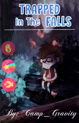 Trapped in the Falls (Gravity Falls AU) cover