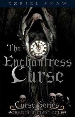 Egrariand Chronicles Book 2: The Enchantress Curse cover