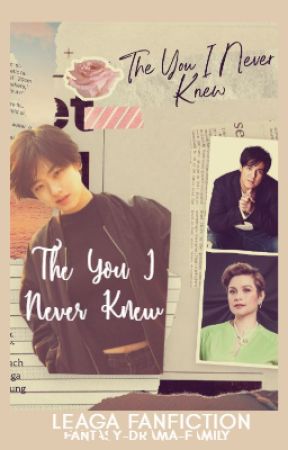 The You I Never Knew (LeAga) by KraftPaper