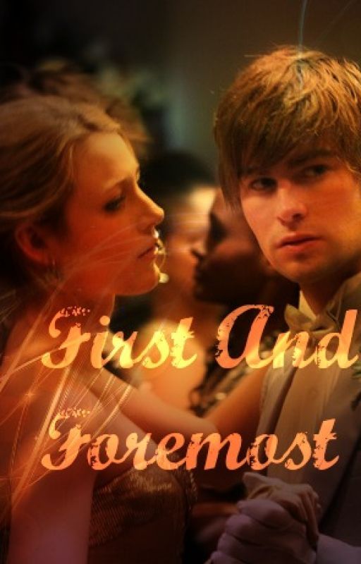 First And Foremost ★ Serena/Nate (Gossip Girl) by BeautyandtheDamned