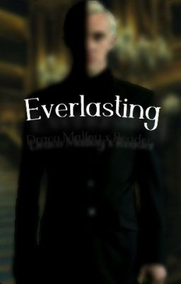 Everlasting (Draco Malfoy x Reader) cover