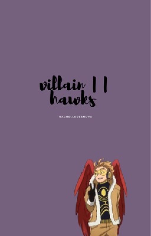 villain || hawks ✓ by ssignoraa