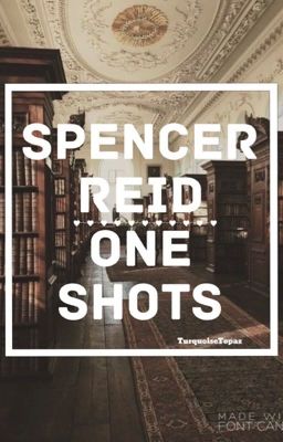 Spencer Reid One Shots cover