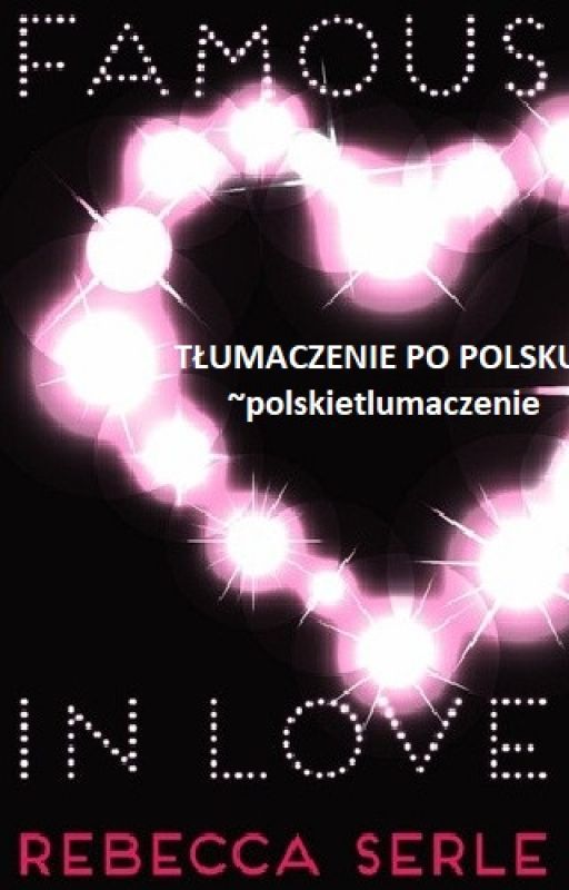 Famous in love (tłumaczenie polskie) by polskietlumaczenie