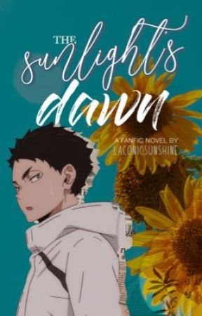 The Sunlight's Dawn || Akaashi Keiji by laconicsunshine