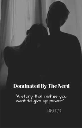 Dominated By The Nerd BxB (Short Story) by AmImported