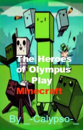 The Heroes of Olympus Play Minecraft by _-Calypso-_