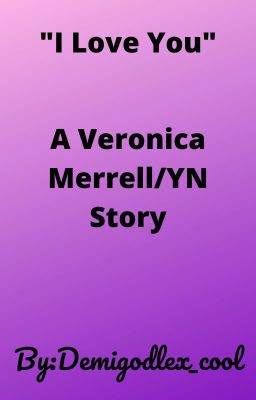 I Love You- A Veronica Merrell/You Story cover