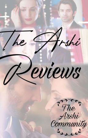 The Arshi Reviews by TheArshiCommunity